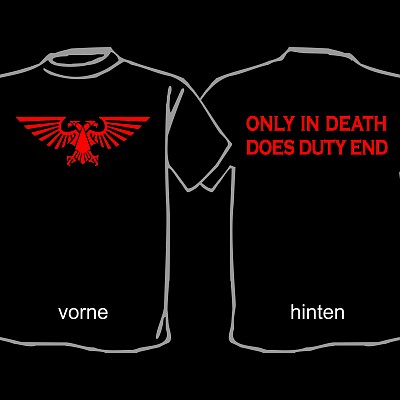 W40K-Shirt: Only in Death does Duty end...